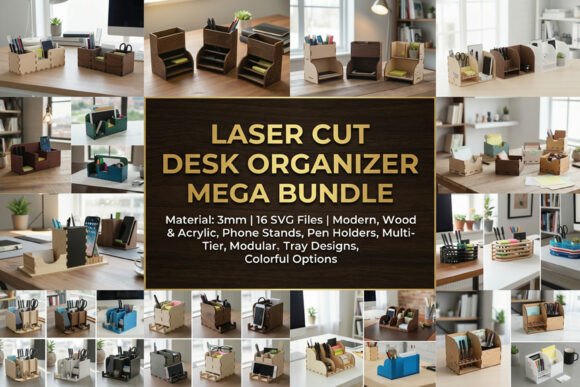 Download Laser Cut Desk Organizer Mega Bundle - Desk Collection